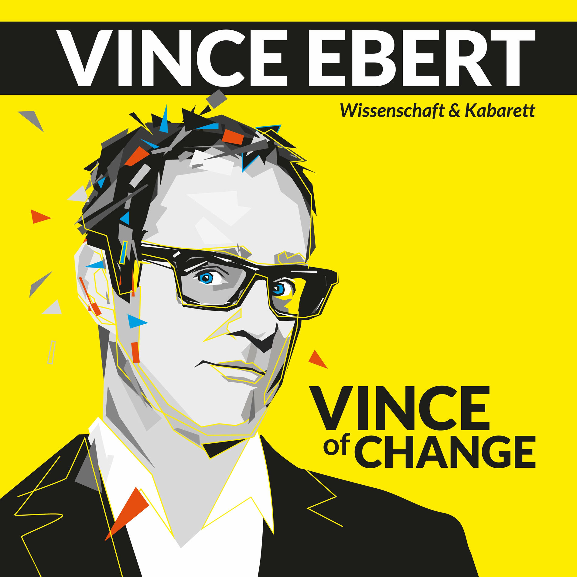Album picture of Vince of Change (Live Show: Wissenschaft & Kabarett)