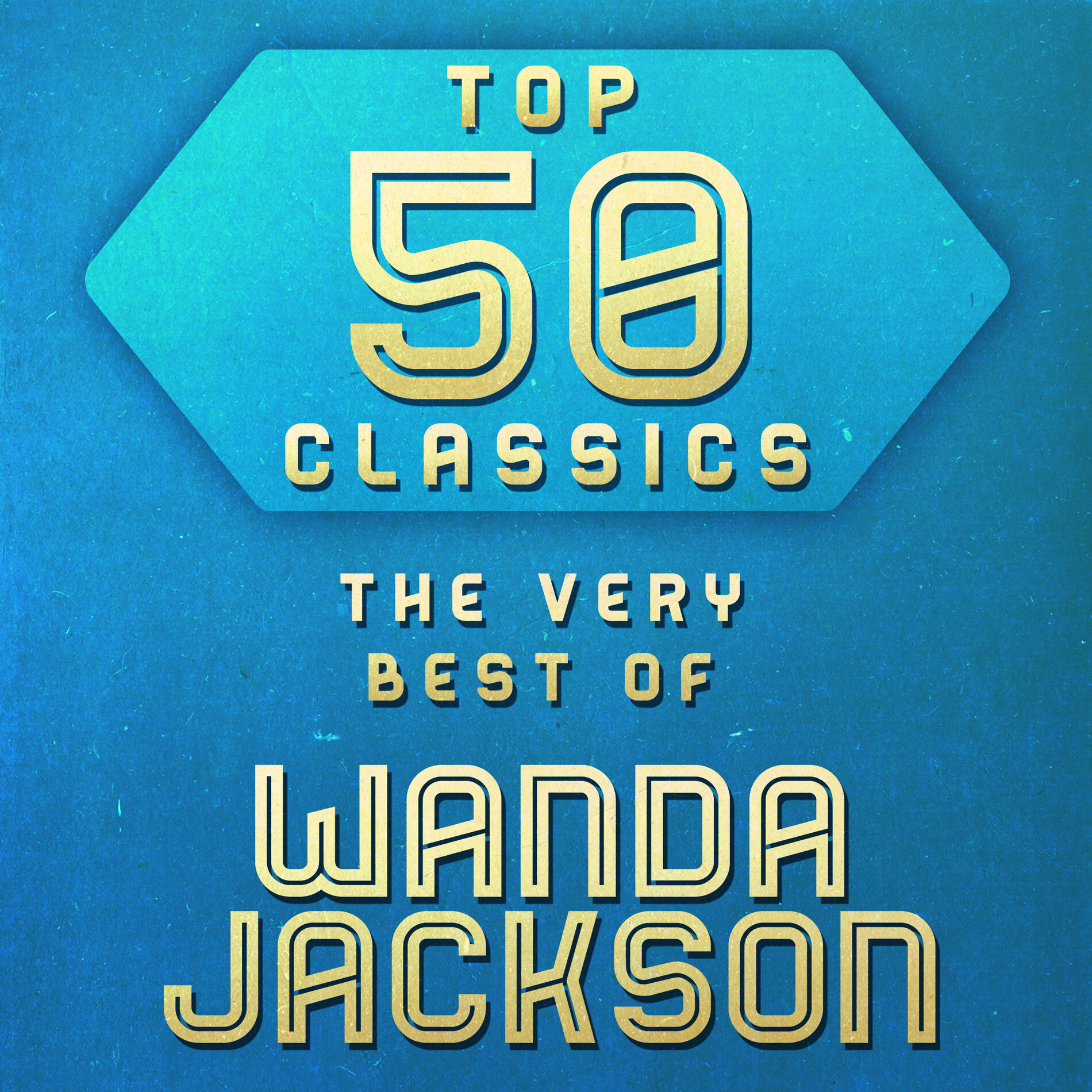 Album cover of Top 50 Classics - The Very Best of Wanda Jackson