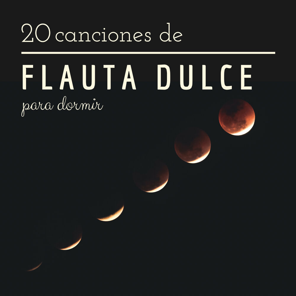 Picture of 20 Canciones de Flauta Dulce para Dormir - La Mejor Música Instrumental de Flauta Sueño Profundo
