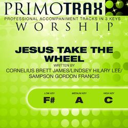 Cover of Jesus Take the Wheel (Worship Primotrax) [Performance Tracks] - EP