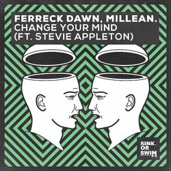 Cover of Change Your Mind (feat. Stevie Appleton)