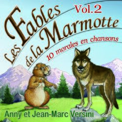 Cover of Les Fables de la Marmotte, Vol. 2 (10 morales en chansons)