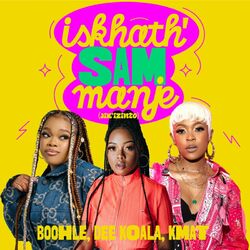 Cover of Iskhath' Sam Manje (Jik'izinto)