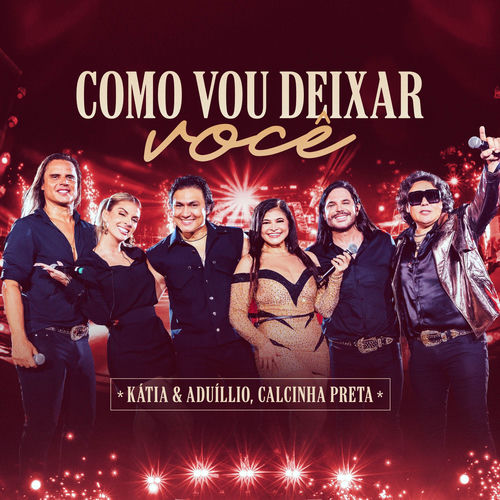 Como Vou Deixar Você - Ao Vivo