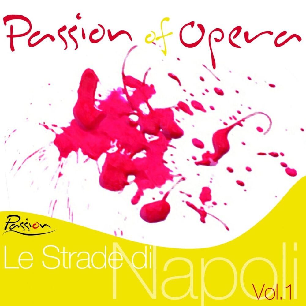 Picture of Passion of Opera : Le Strade di Napoli, Vol. 1