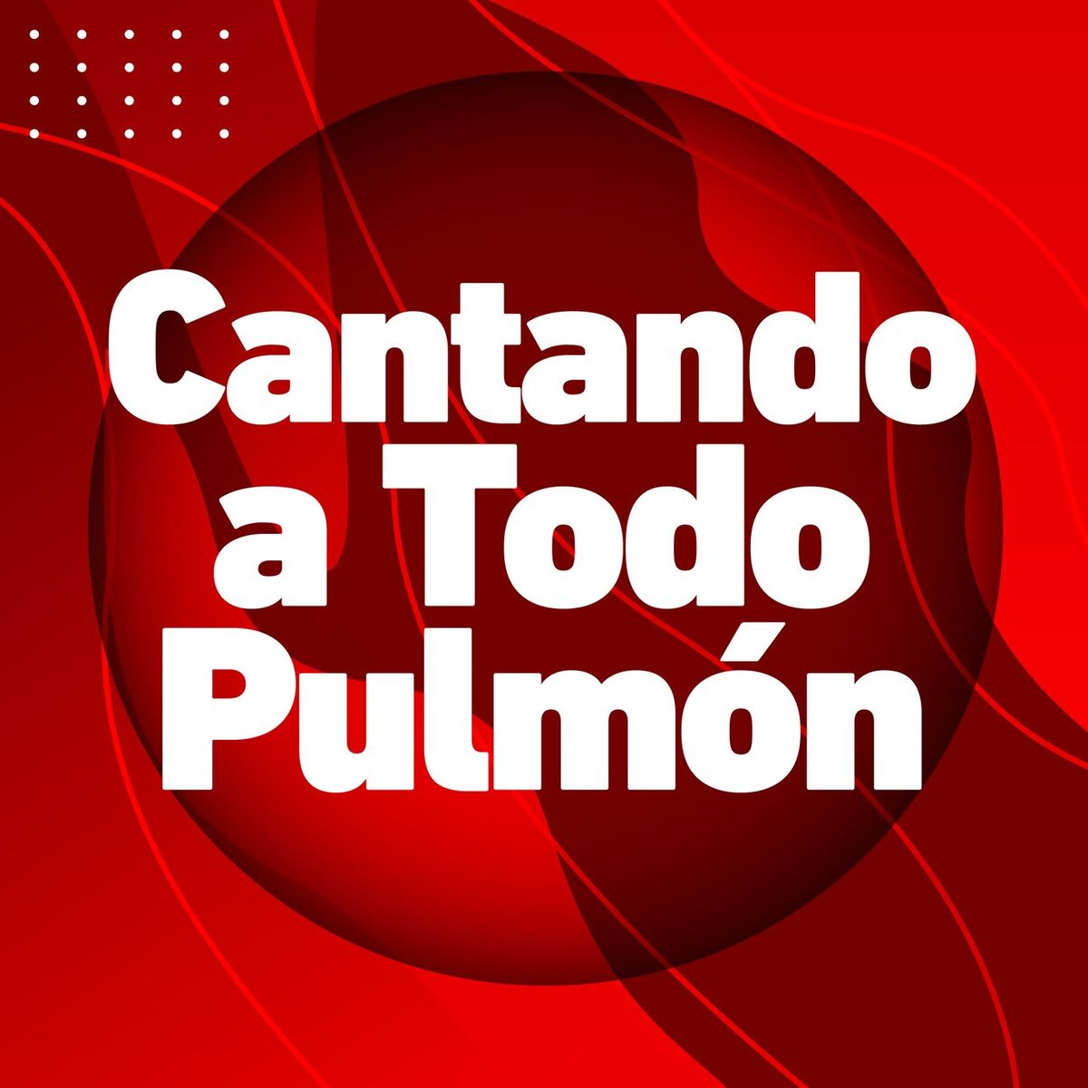 Album cover of Cantando a todo pulmón