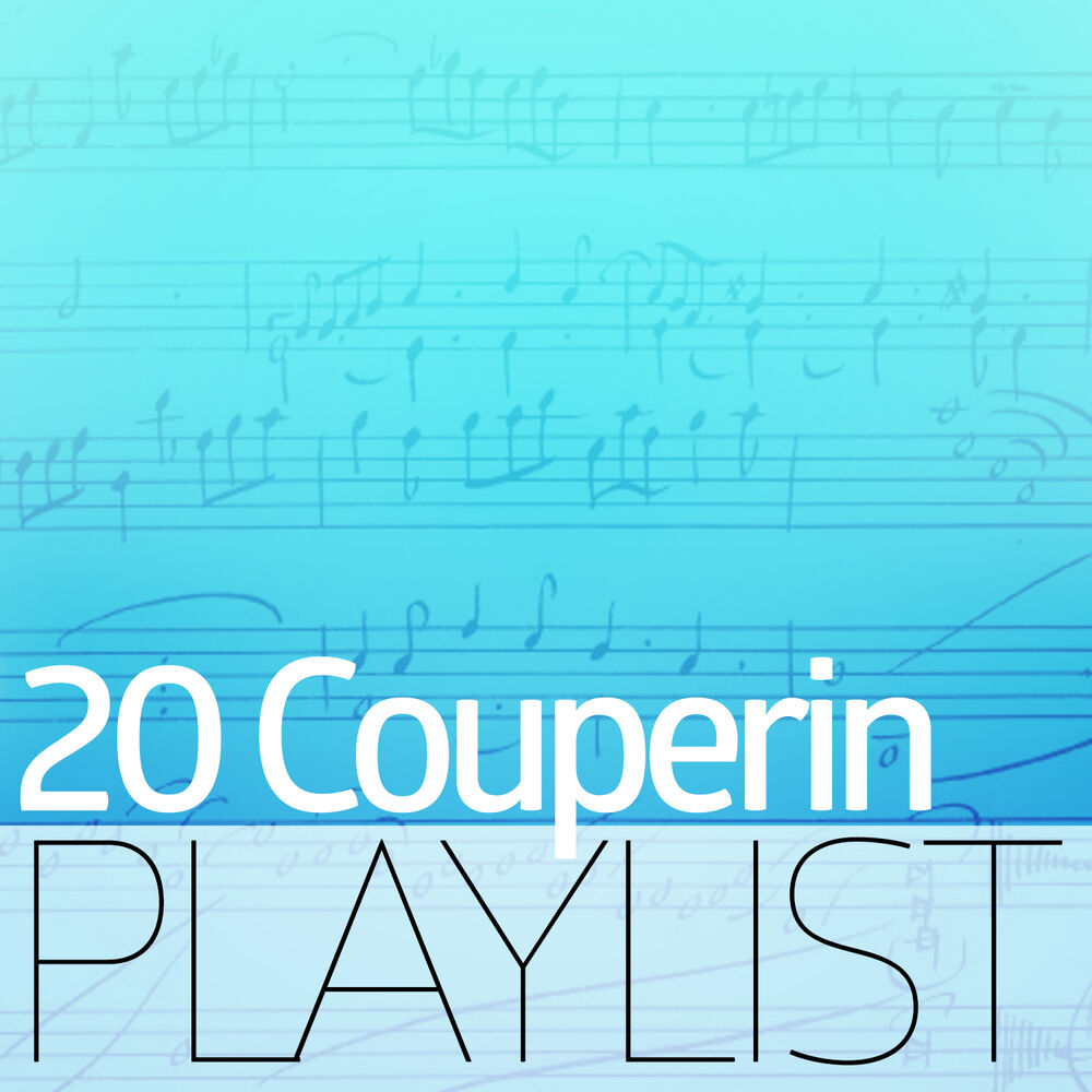 Picture of 20 Couperin Playlist