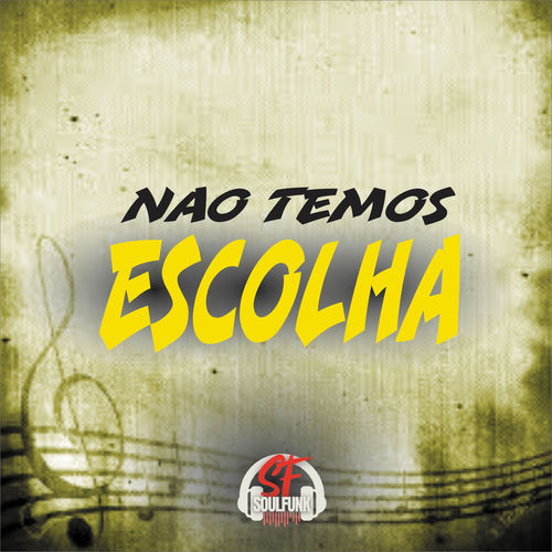 Não Temos Escolha