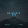 No Nights Off
