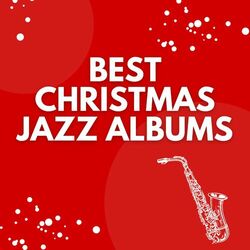 Cover of Best Christmas Jazz Albums