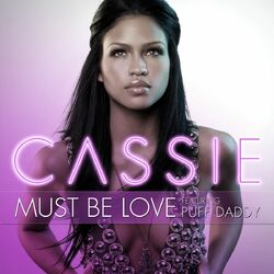 Cover of Must Be Love (feat. Puff Daddy)