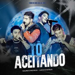 Cover of Tô Aceitando (Ao Vivo)