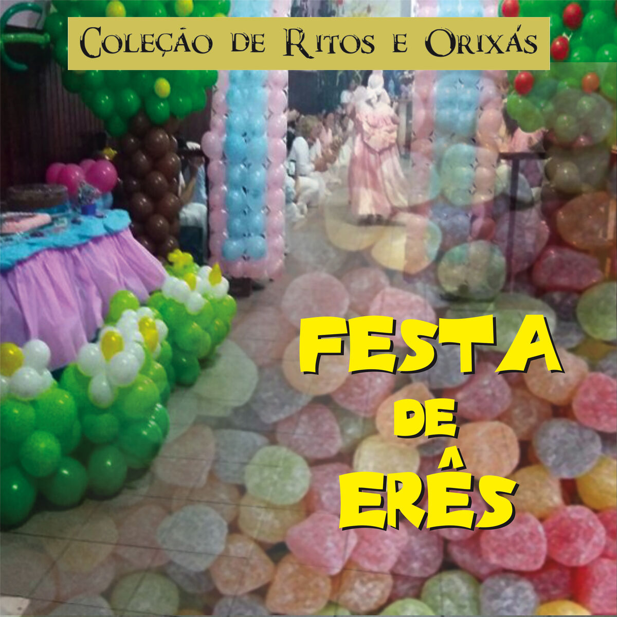 Album cover of Festa de Erês