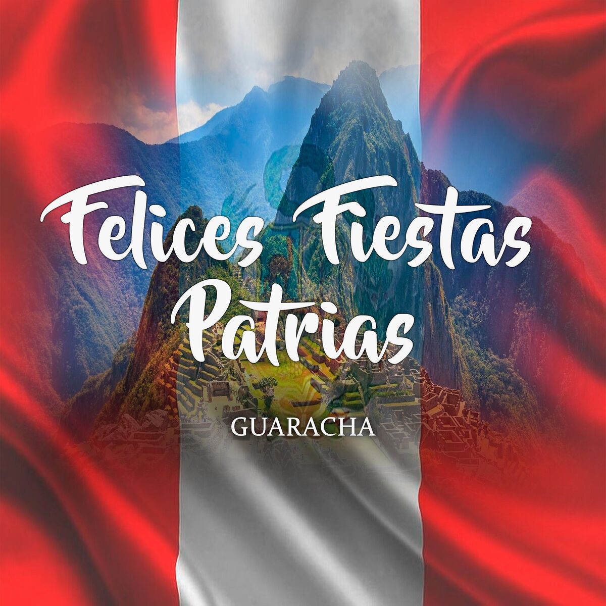 Album cover of Felices Fiestas Patrias (Guaracha)