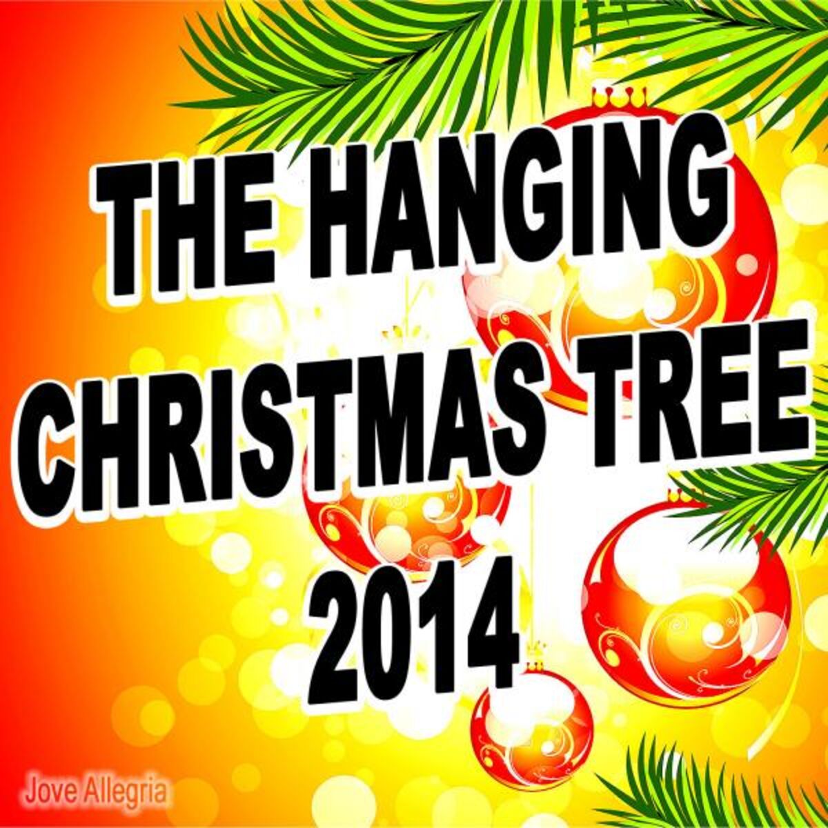 Album cover of The Hanging Christmas Tree 2014