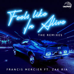 Cover of Feels Like I'm Alive (feat. Zak Ria)