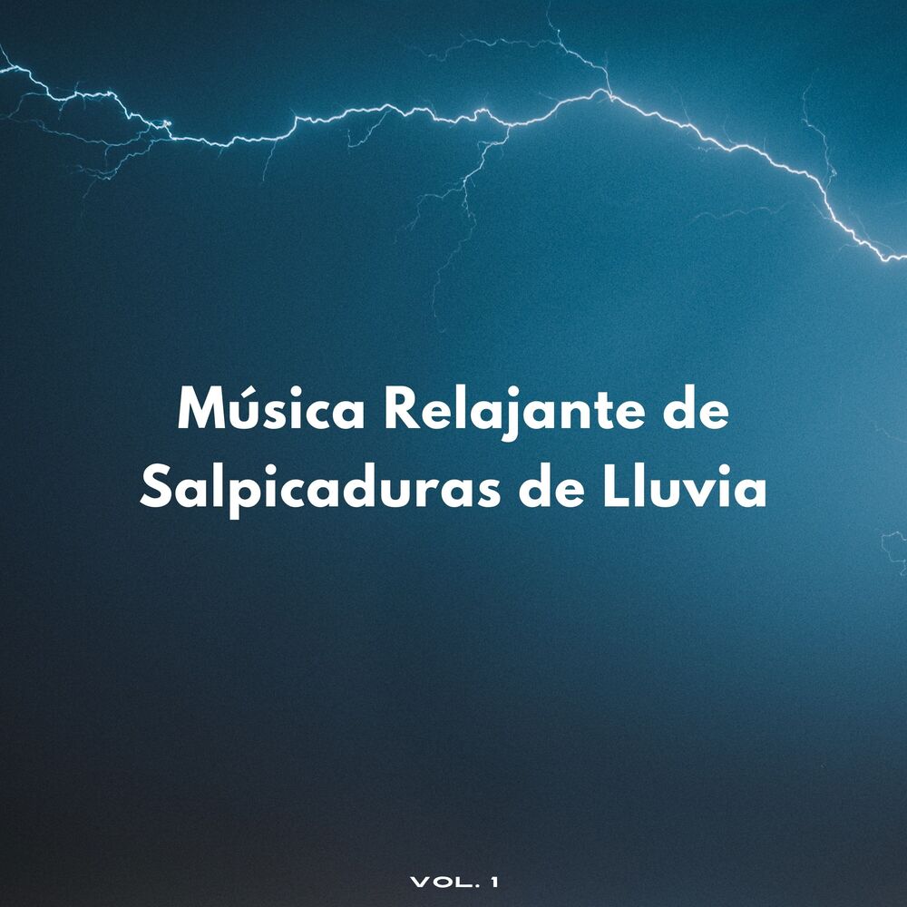Picture of Música Relajante De Salpicaduras De Lluvia Vol. 1