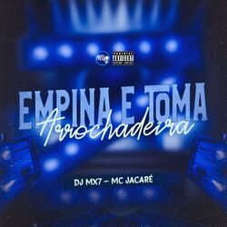 Cover of Arrochadeira Empina e Toma