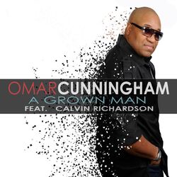 Cover of A Grown Man (feat. Calvin Richardson)