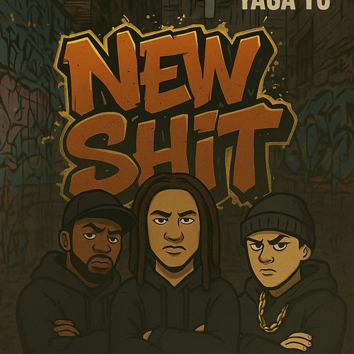 NEW SHIT (feat. DIE HOMSELF & YAGA YO)