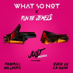 Cover of JU$T (feat. Pharrell Williams & Zack de la Rocha) (Remix)