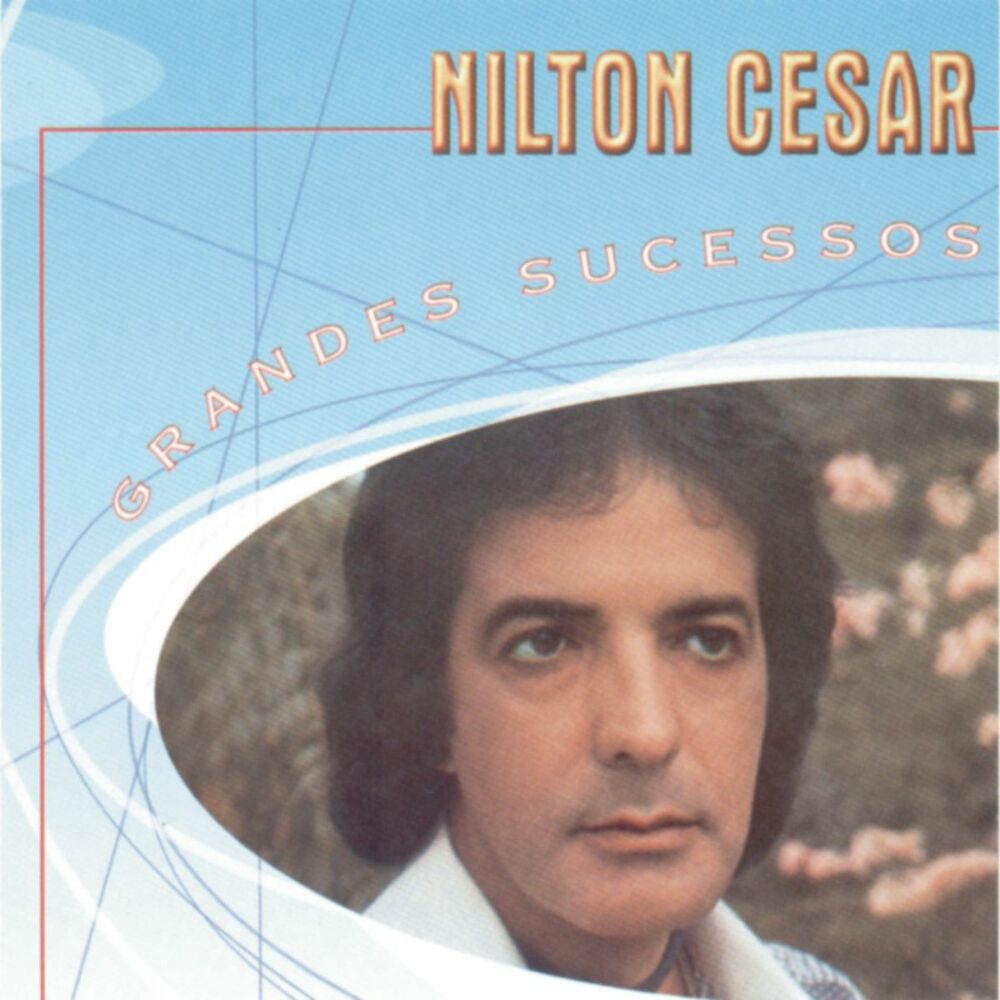 Picture of Grandes Sucessos - Nilton Cesar