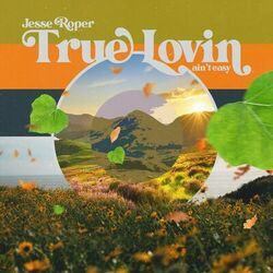Cover of True Lovin' Ain't Easy