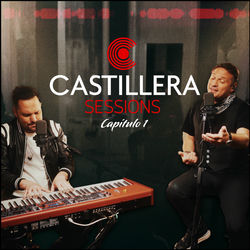 Castillera Sessions Capítulo 1 (En Vivo)