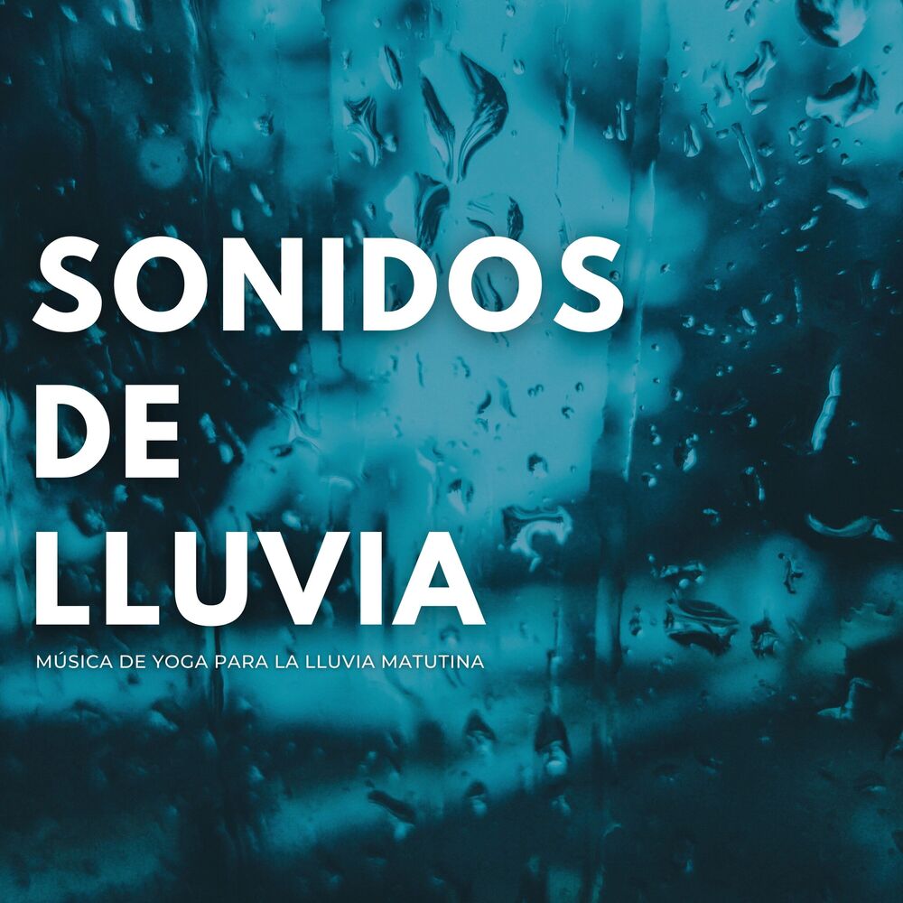 Picture of Sonidos De Lluvia: Música De Yoga Para La Lluvia Matutina