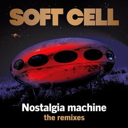 Nostalgia Machine (The Remixes)