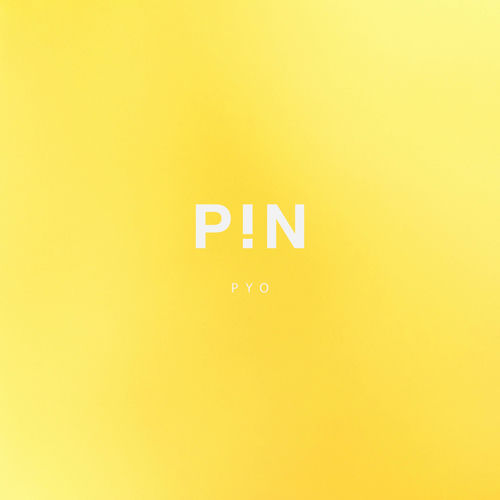 PYO – PIN PROJECT X PYO – Single
