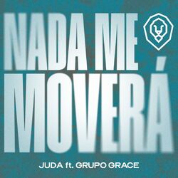 Cover of NADA ME MOVERÁ (feat. Grupo Grace) [Live]