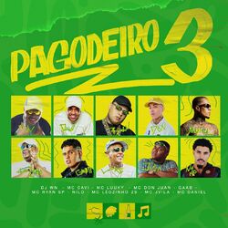 Cover of Pagodeiro, Pt. 3 (feat. MC LUUKY, Gaab, MC Ryan SP, Nilo, MC Leozinho ZS, Mc Jvila & Mc Daniel)
