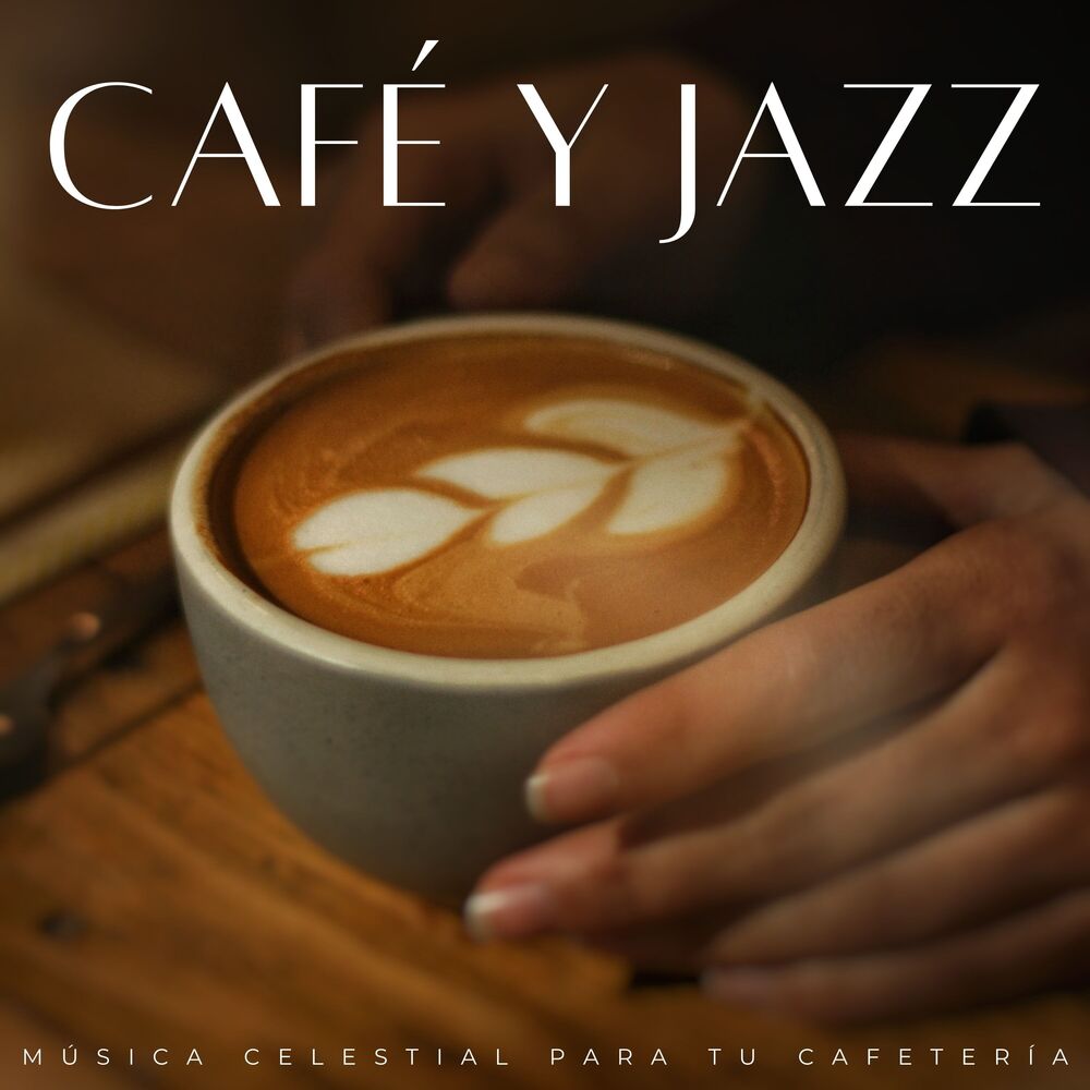 Picture of Café Y Jazz: Música Celestial Para Tu Cafetería