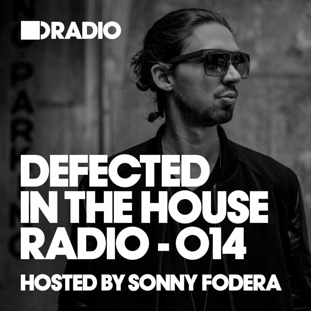 Album cover of Defected In The House Radio Show: Episode 014 (hosted by Sonny Fodera)