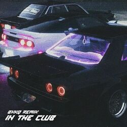 Cover of IN THE CLUB (bxkq Remix)