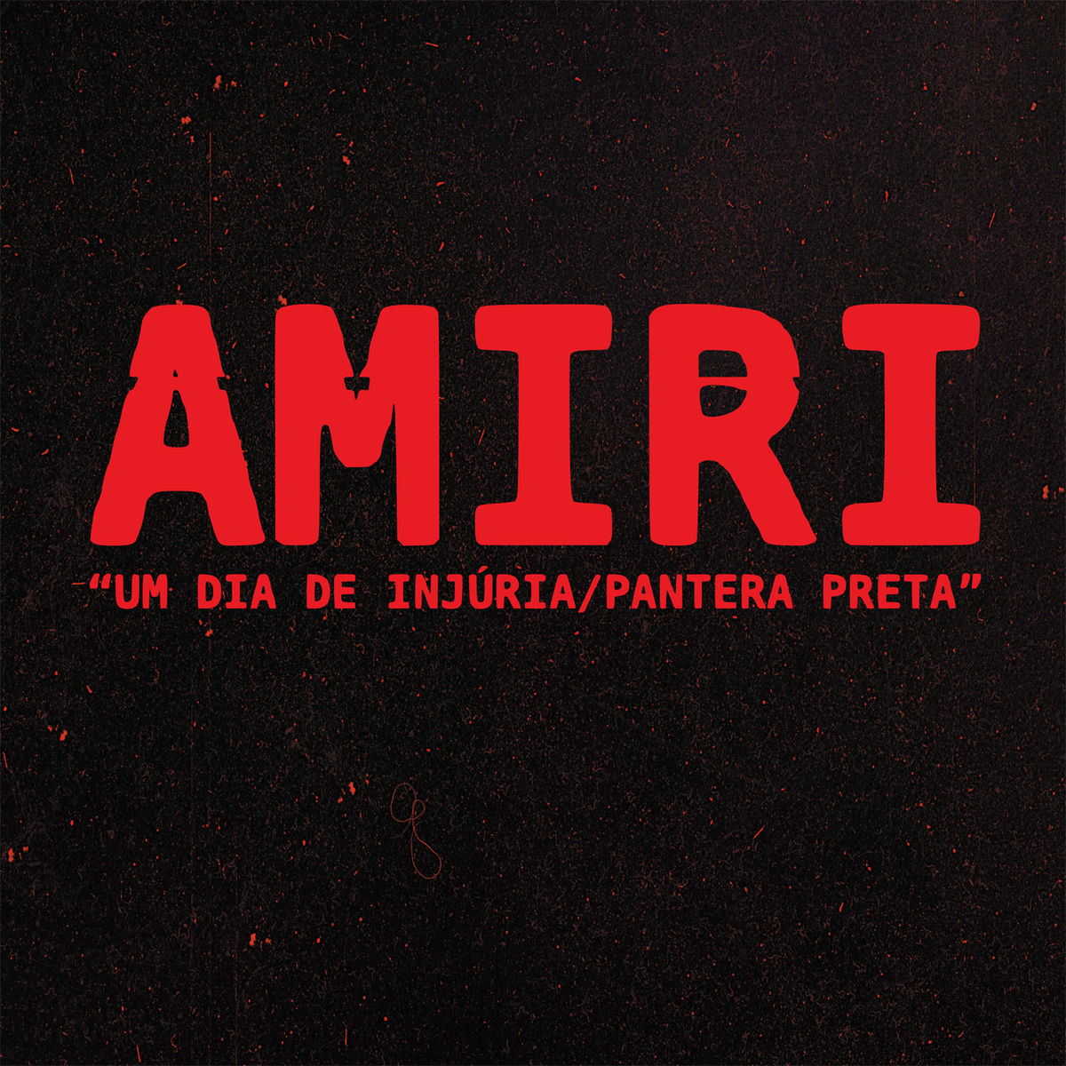 Album cover of Um Dia de Injúria / Pantera Preta