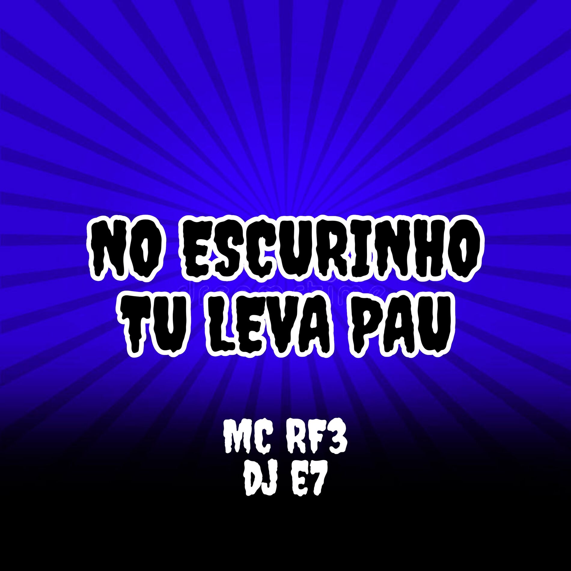 Album cover of No Escurinho Tu Leva Pau