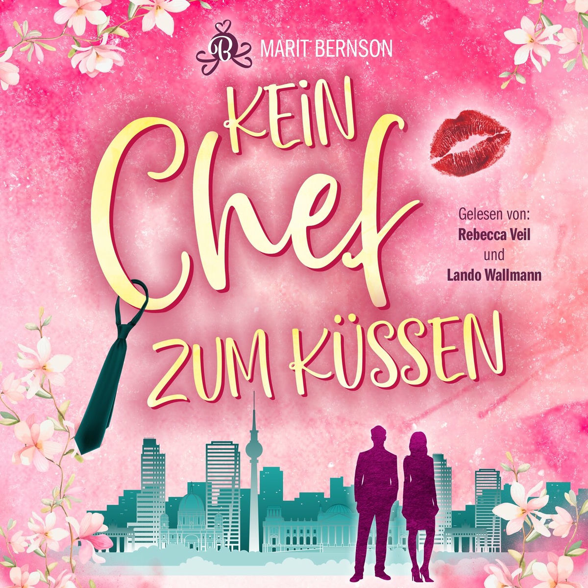 Album cover of Kein Chef zum Küssen (ungekürzt)