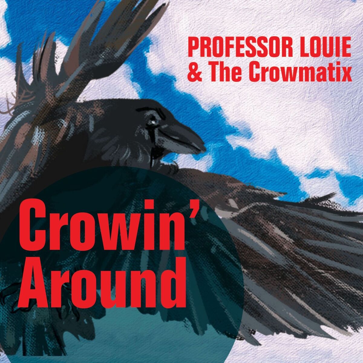 Album cover of Crowin' Around