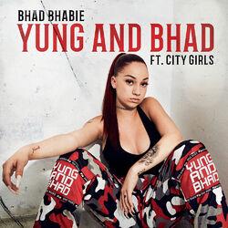 Cover of Yung and Bhad (feat. City Girls)