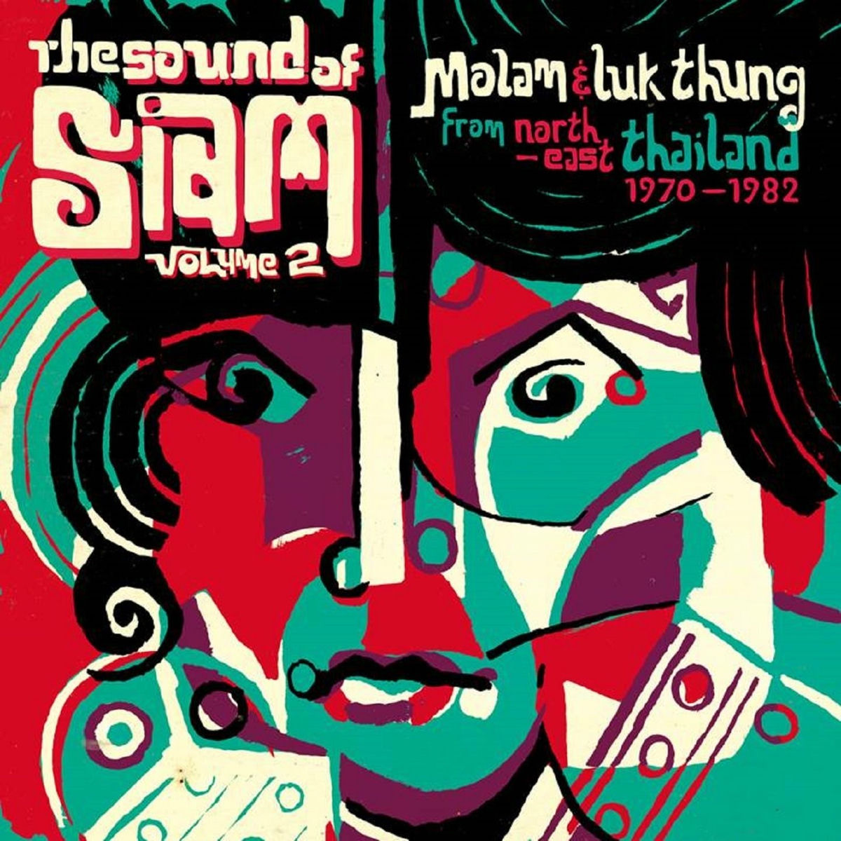 Album cover of The Sound of Siam, Vol. 2 (Molam & Luk Thung Isan From North-East Thailand 1970 - 1982)