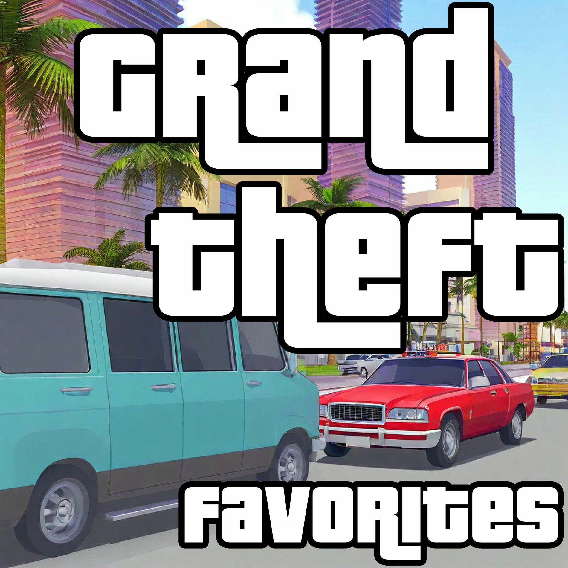 Album cover of Grand Theft Favorites (Inspired)