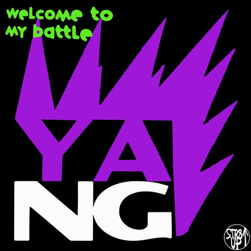Welcome to My Battle (YANG Mix)