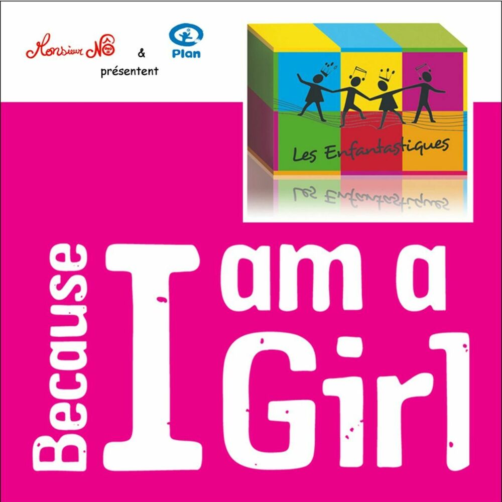 Picture of Because I Am a Girl (« Les Enfantastiques » chantent pour que les droits des filles soient respectés dans tous les pays 
