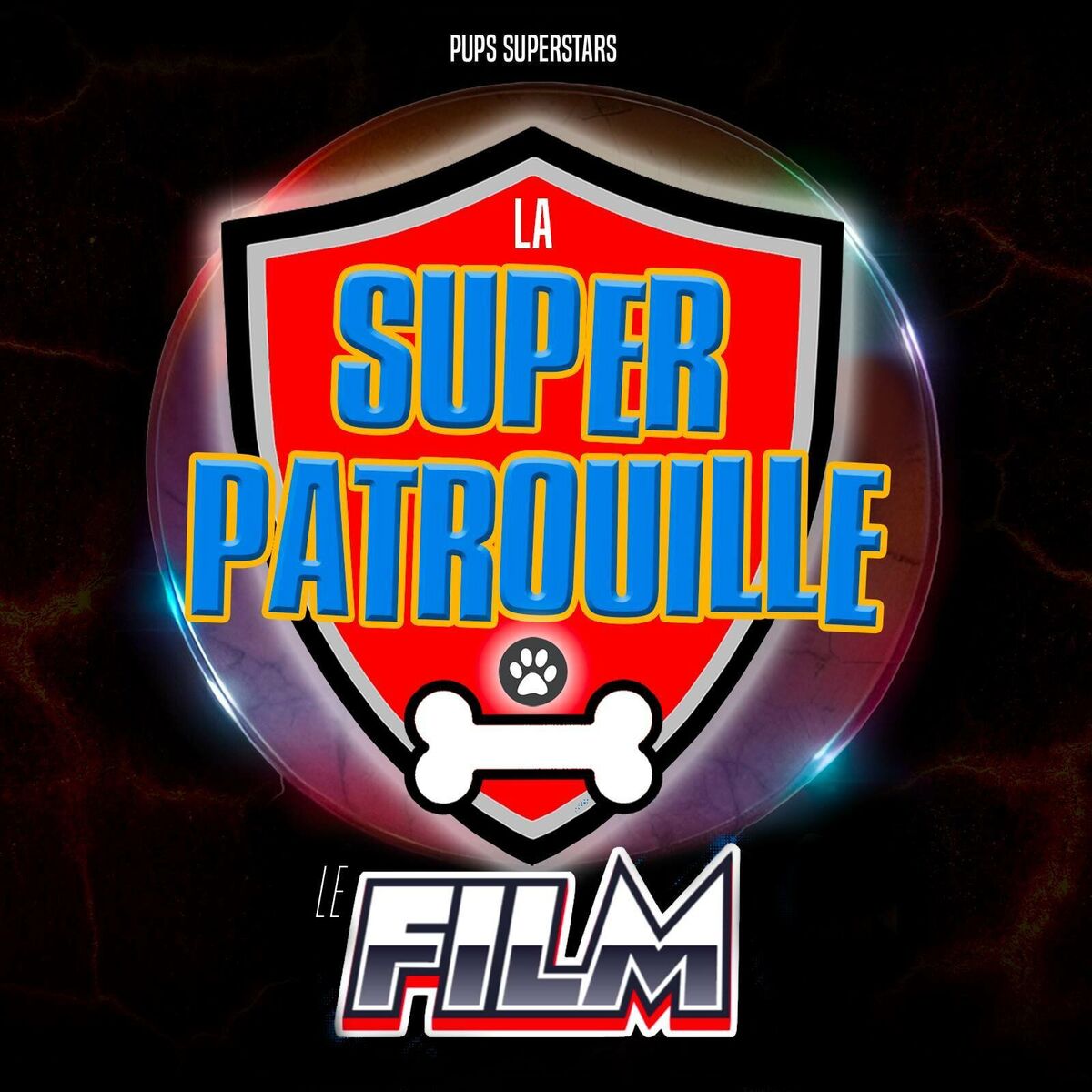 Album cover of La Super Patrouille: Le Film