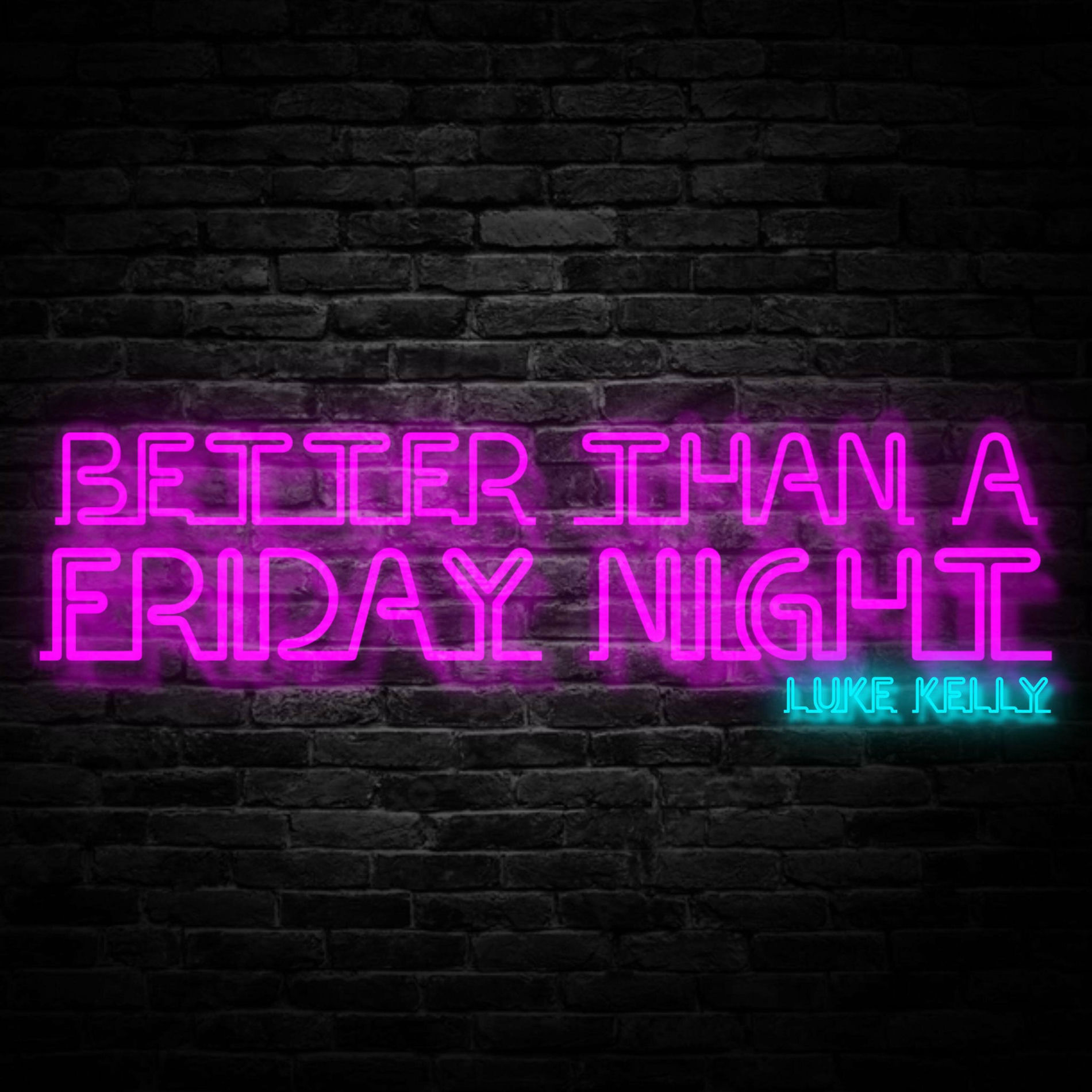Album cover of Better Than A Friday Night (Demo)