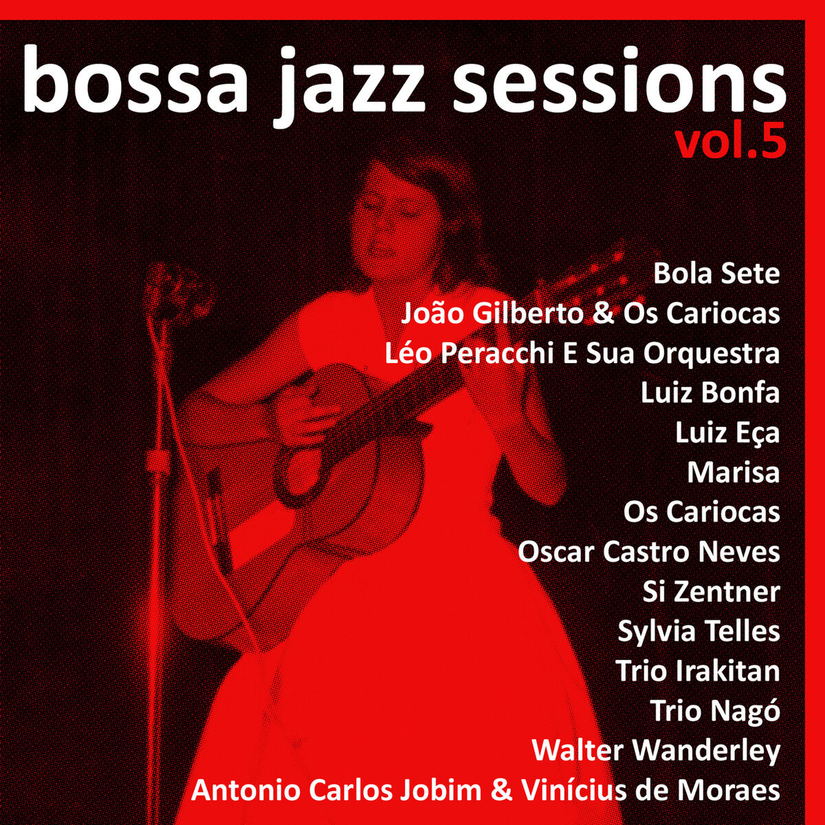 Album cover of Bossa Jazz Sessions Vol. 5, 16 Rare Early Brazilian Greats