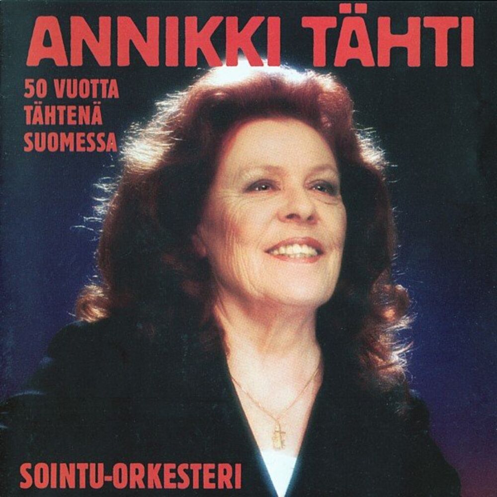 Picture of Annikki Tähti - 50 vuotta tähtenä Suomessa