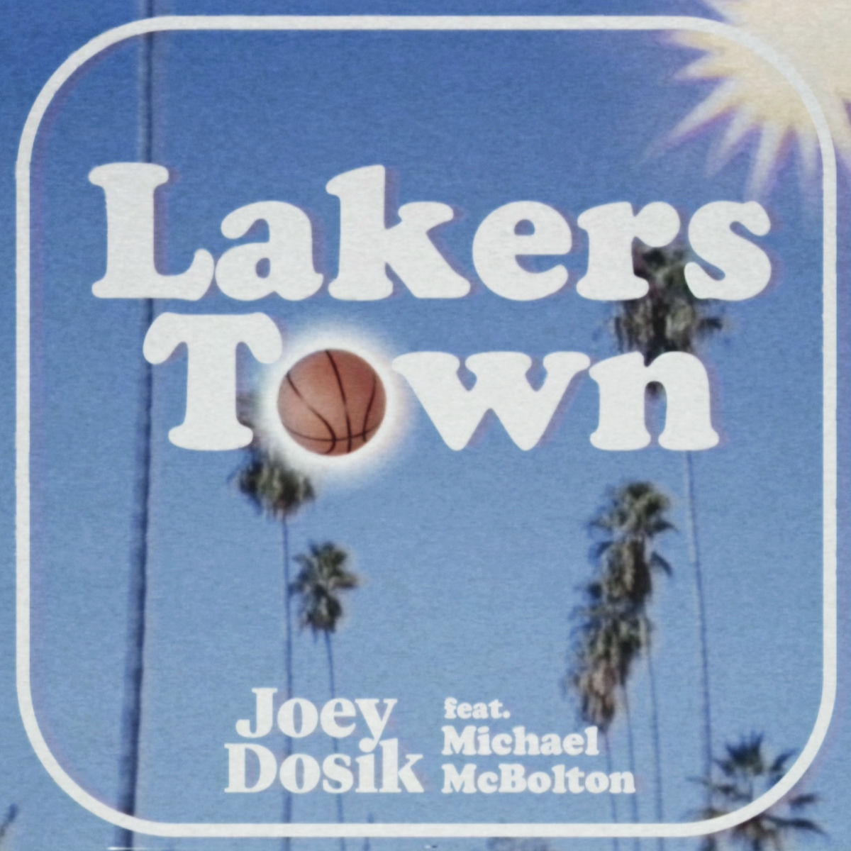 Album cover of Lakers Town (feat. Michael McBolton)